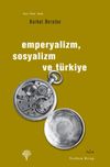 Emperyalizm Sosyalizm ve T&uuml;rkiye