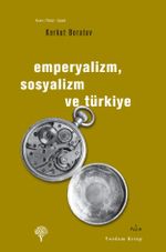 Emperyalizm Sosyalizm ve Türkiye