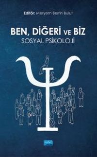 Ben, Diğeri ve Biz: Sosyal Psikoloji