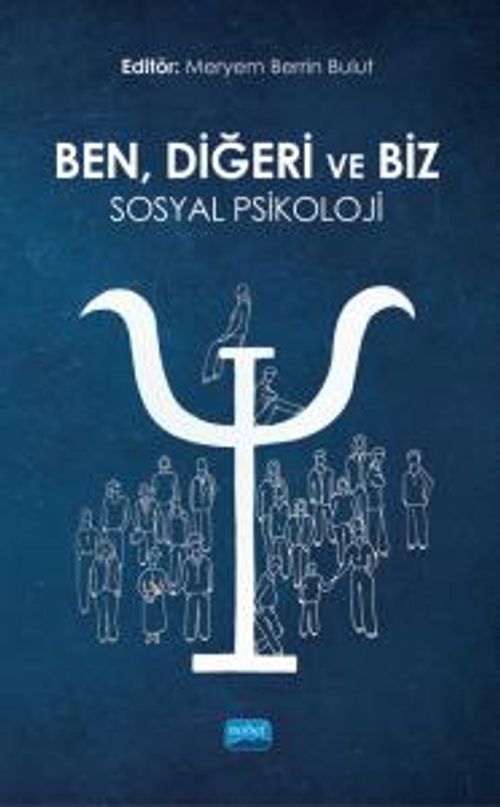 Ben, Diğeri ve Biz: Sosyal Psikoloji