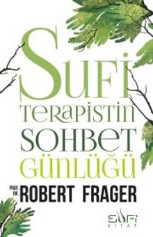 Sufi Terapistin Sohbet Günlüğü