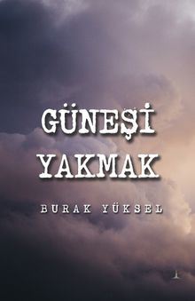 Güneşi Yakmak
