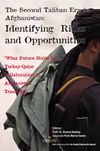 The Second Taliban Era in Afghanistan: Identifying Risks and Opportunities
