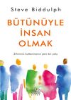 B&uuml;t&uuml;n&uuml;yle İnsan Olmak
