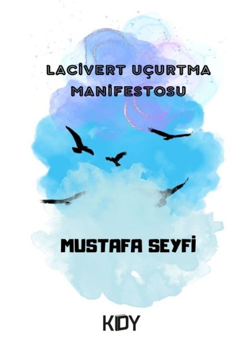Lacivert Uçurtma Manifestosu