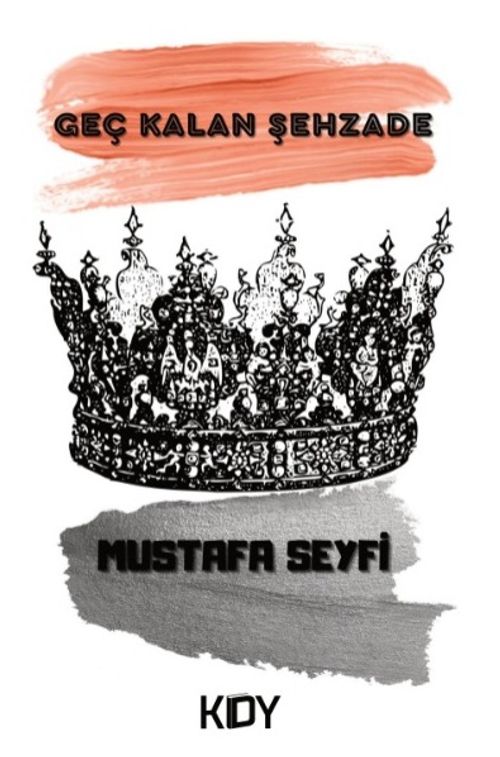 Geç Kalan Şehzade 
