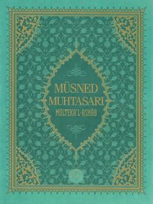Müsned Muhtasarı Mülteka'l Ashab (Prestij Lüks Baskı)