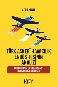 Türk Askerî Havacılık Endüstrisinin Analizi 