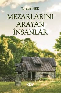 Mezarlarını Arayan İnsanlar