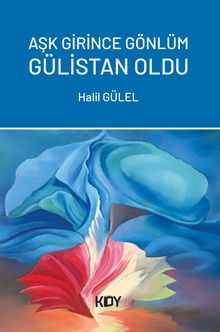 Aşk Girince Gönlüm Gülistan Oldu 