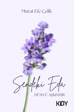Sendeki Eda Hüsn ü Aşkındır