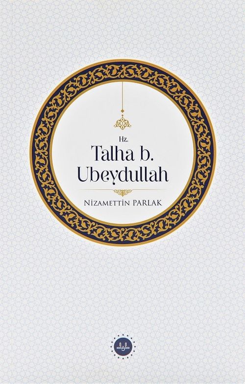 Hz. Talha b. Ubeydullah