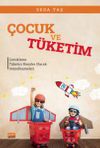 &Ccedil;ocuk ve T&uuml;ketim & &Ccedil;ocukların T&uuml;ketici Bireyler Olarak Sosyalleşmeleri