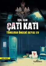 Çatı Katı & Tünelden Önceki Beyaz Ev