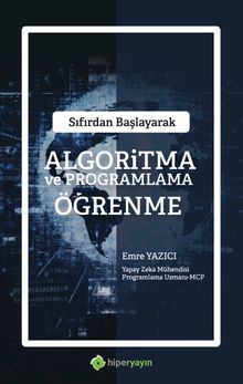 Sıfırdan Başlayarak Algoritma ve Programlama Öğrenme
