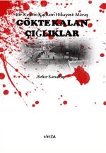 Gökte Kalan Çığlıklar & Bir Şehrin Katliam Hikayesi