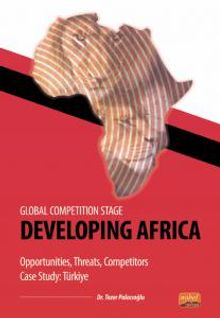 Global Competition Stage - Developing Africa - Opportunities, Threats, Competitors Case Study Türkiye