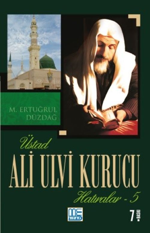 Üstad Ali Ulvi Kurucu Hatıralar 5