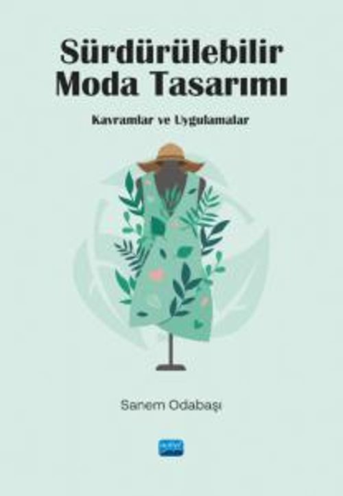 Sürdürülebilir Moda Tasarımı & Kavramlar ve Uygulamalar