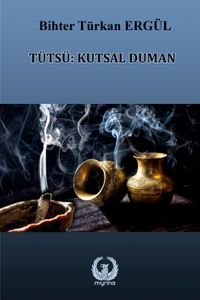 Tütsü: Kutsal Duman