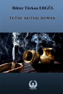 Tütsü: Kutsal Duman