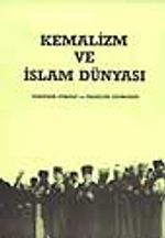 Kemalizm ve İslam Dünyası