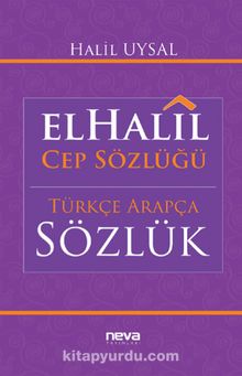 El-Halil Cep Sözlüğü -Türkçe-Arapça Sözlük