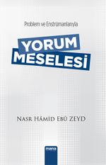 Problem ve Enstrümanlarıyla Yorum Meselesi