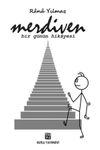Merdiven & Bir G&uuml;n&uuml;n Hikayesi