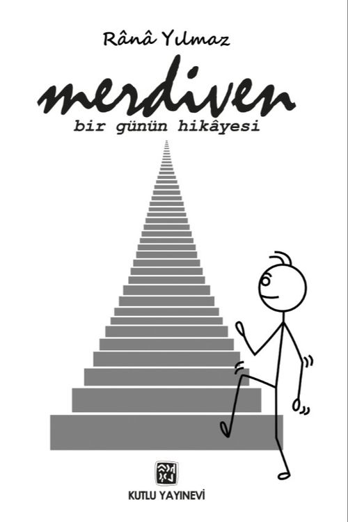 Merdiven & Bir Günün Hikayesi