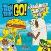 DC Comics - Teen Titans Go! Hamburger D&uuml;r&uuml;me Karşı