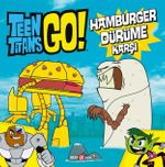 DC Comics - Teen Titans Go! Hamburger Dürüme Karşı