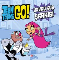 DC Comics - Teen Titans Go! Yavru Kuş Şarkısı