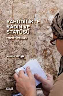 Yahudilikte Kadın ve Statüsü & Tanah Temelinde