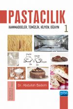 Pastacılık 1: Hammaddeler, Temizlik, Hijyen, Dizayn