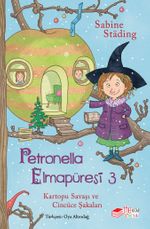 Petronella Elmapüresi 3 / Kartopu Savaşı ve Cincüce Şakaları