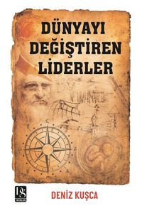 Dünyayı Değiştiren Liderler