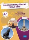 Yabancılara T&uuml;rk&ccedil;e &Ouml;ğretimi Etkinlik Kitabı A1 Cevap Anahtarlı