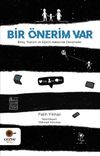 Bir &Ouml;nerim Var