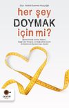 Her Şey Doymak İ&ccedil;in Mi ?