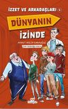 İzzet ve Arkadaşları 4 / D&uuml;nyanın İzinde