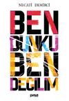 Ben D&uuml;nk&uuml; Ben Değilim
