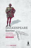 Shakespeare &Uuml;zerine