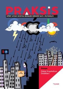 Praksis Üç Aylık Sosyal Bilimler Dergisi Sayı:59 / Dijital Kapitalizm Dedikleri