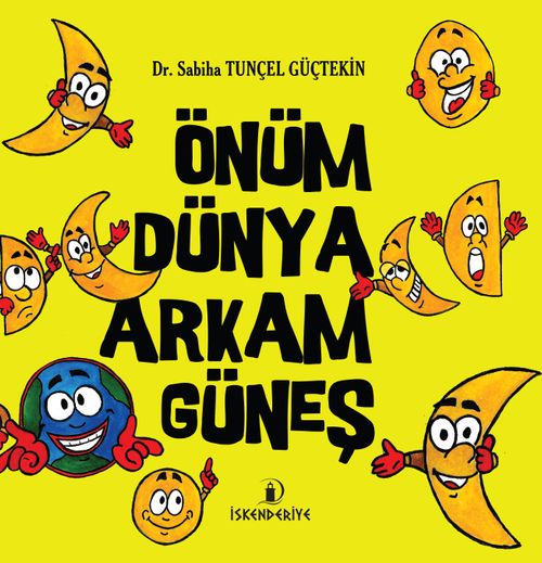 Önüm Dünya Arkam Güneş