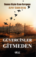 Güvercinler Gitmeden