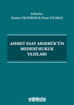 Ahmet Esat Arsebük'ün Medeni Hukuk Yazıları