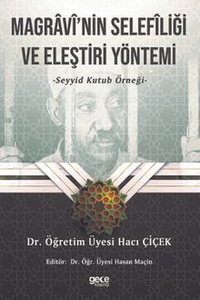 Magravî’nin Selefîliği ve Eleştiri Yöntemi & Seyyid Kutup Örneği