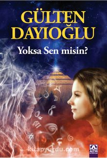 Yoksa Sen misin? - Gülten Dayıoğlu