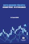 Sosyo-Ekonomik Y&ouml;nleriyle Asgari &Uuml;cret ve Uygulaması